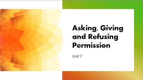 Asking, Giving and Refusing Permission (Unit # 7 - English Compulsory I - 9407/1423/5404)