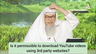 Is it permissible to download YouTube videos using 3rd party Apps or Websites? - assim al hakeem screenshot 3