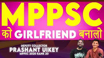 Deputy Collector Prashant Uikey की Girlfriend | Indian Aspirant Show | MPPSC 2020 Topper #mppsc