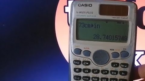 how to convert cm to inch in casio fx991es plus calculator