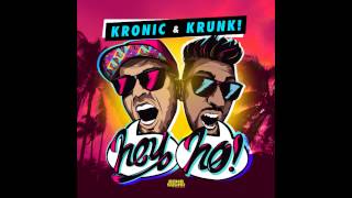 Kronic and Krunk! - Hey Ho