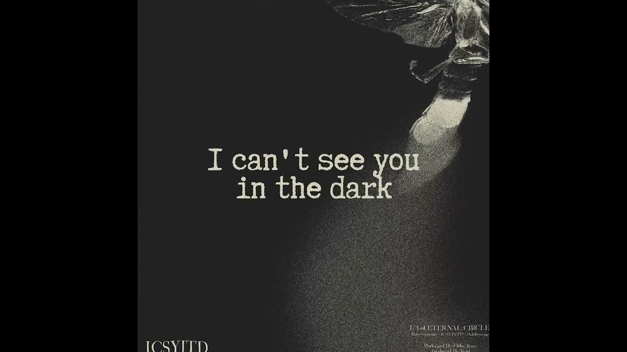 Floke Rose I Can t See You In The Dark Lyric Video YouTube floke-rose-i-can-t-see-you-in-the-dark-lyric-video-youtube