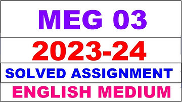 meg 03 solved assignment 2023-24 | meg 3 solved assignment in english 2024 | meg 3 2024