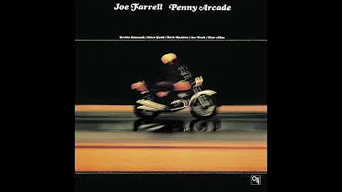 Joe Farrell  Penny Arcade
