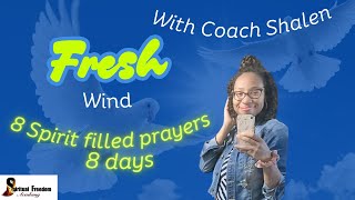 6:00 AM EST 🟢 Fresh Wind w/Coach Shalen: 8th Prayer Time on March 8, 2025