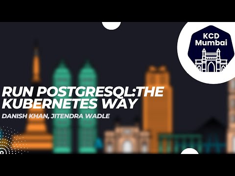 Run PostgreSQL:The Kubernetes way