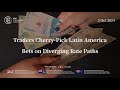 Traders Cherry Pick Latin America Bets on Diverging Rate Paths | EBC Markets