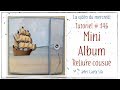 Tuto # 146 : Mini Album Reliure Cousue