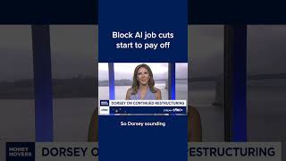 Block AI job cuts start to pay off