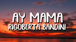 Rigoberta Bandini - Ay Mamá (Letra/Lyrics)