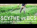 Using a Scythe vs BCS to Prepare Garden Beds