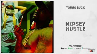 Young Buck - Nipsey Hustle (Vaccine)