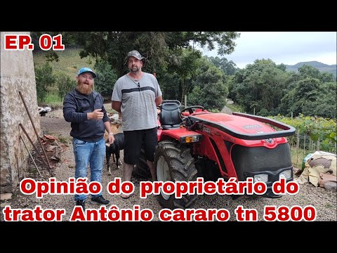 opinião do proprietário do trator Antônio cararo tn major 5800