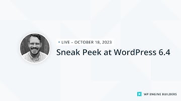 Sneak Peek at WordPress 6.4