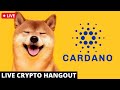 Dogecoin Hangout | Cardano All Time Highs | Doge Technical Analysis - ADA Technical Analysis