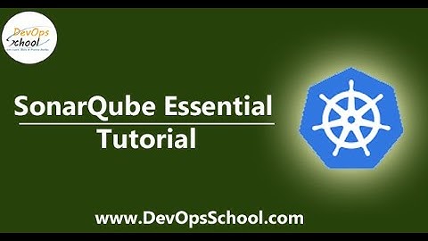 SonarQube Essential Tutorial for Beginners by DevOpsSchool