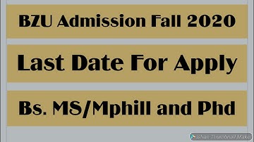 BZU Admission Fall 2020 | Last Date for Admission BS,MS/M.Phill and Ph.D | BZU Announce Admissions