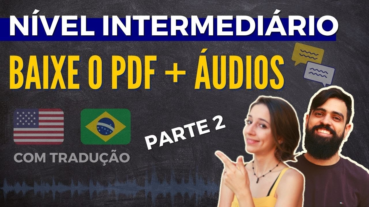 Conversação em Inglês [Nível INTERMEDIÁRIO] Parte 2 YouTube