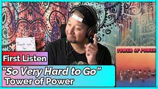 Tower of Power- So Very Hard to Go REACTION & REVIEW