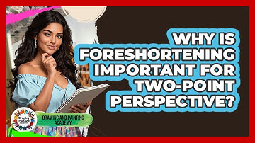 Why Is Foreshortening Important For Two-point Perspective? - Drawing and Painting Academy