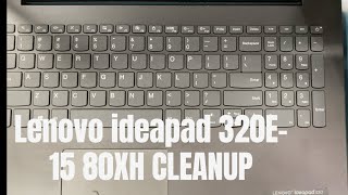 Lenovo ideapad 320E-15 80XH Cleanup|| LAPTOP SERVICE ||