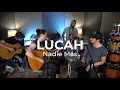 Lucah - Nadie Más (Live Acoustic)