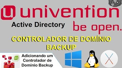🗄 CONTROLADOR de Domínio BACKUP do Active Directory utilizando o UCS Univention Core Free SAMBA 4