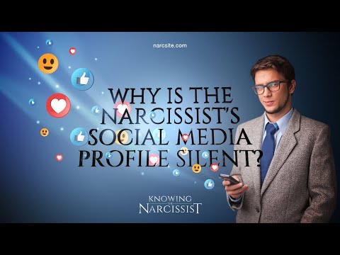 Why is the Narcissist´s Social Media Profile Silent?