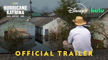 Hurricane Katrina: Race Against Time | Official Trailer | National Geographic