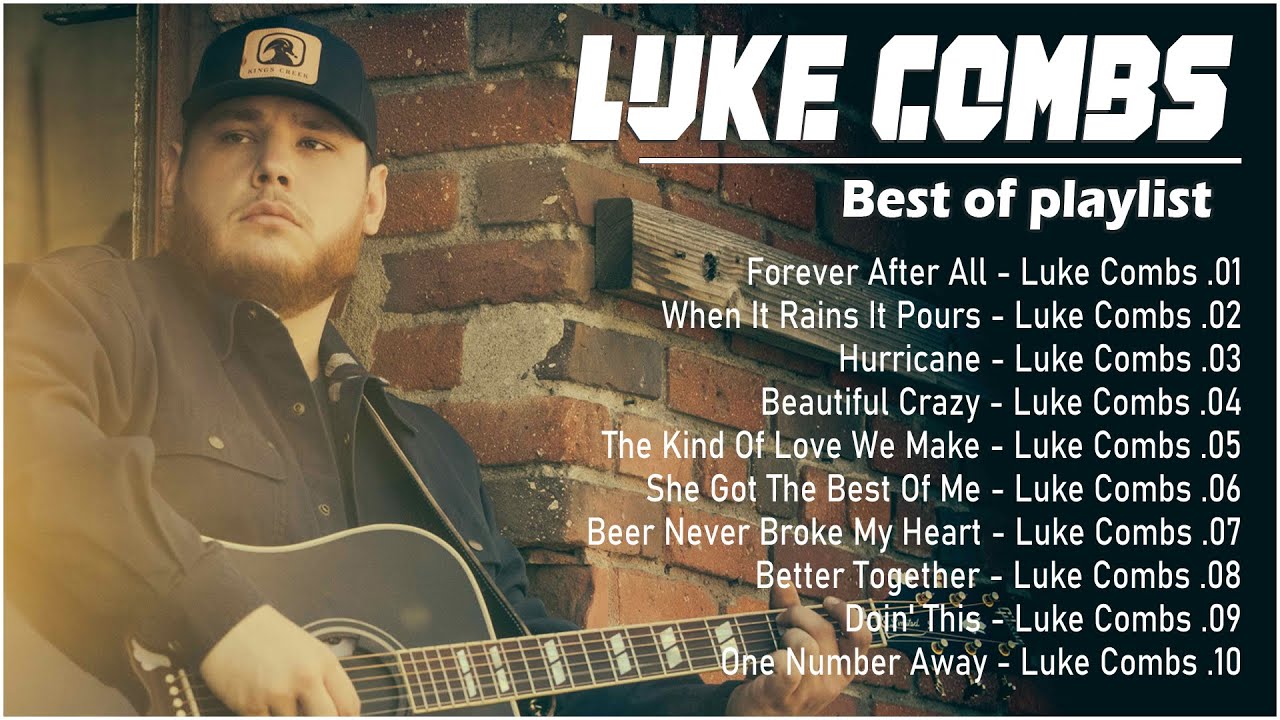 Luke Combs Greatest Hits Full Album - Best Songs Of Luke Combs ...