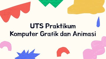 Praktikum Komputer Grafik dan Animasi (UTS) - Rafika Latif A7101290129