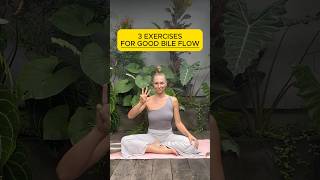 3 exercise for good bile flow
