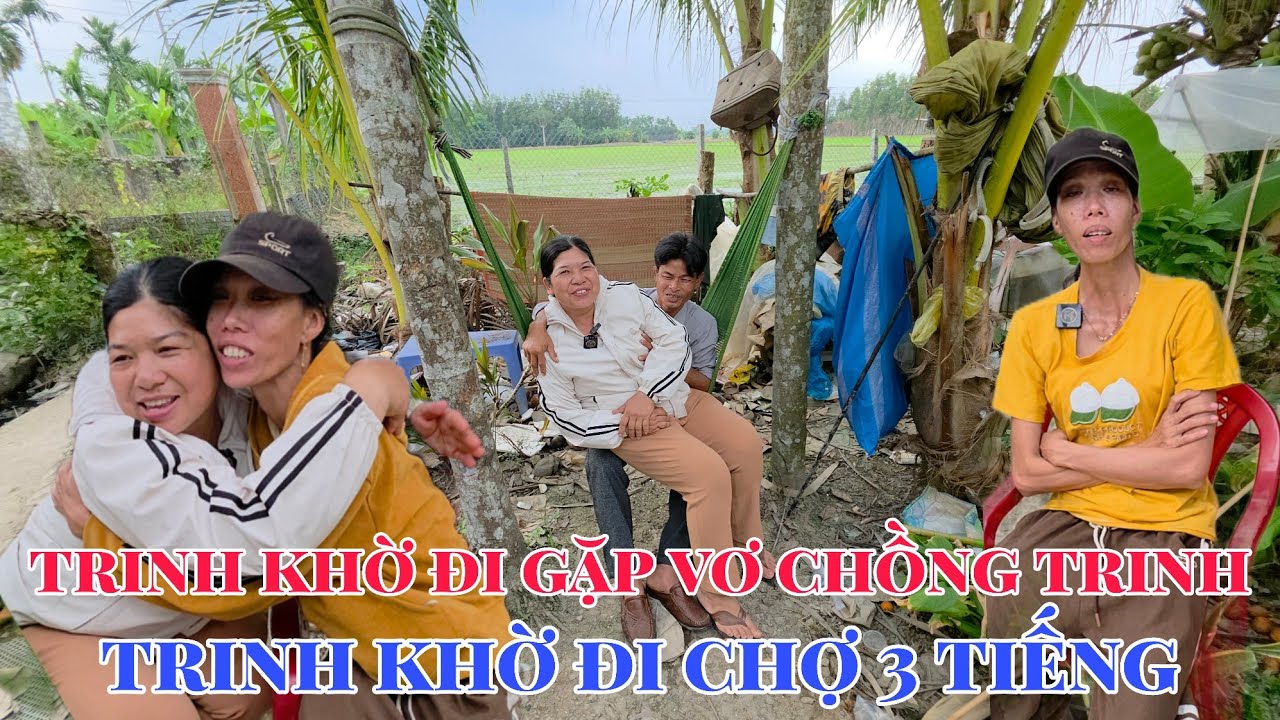 Tá Hỏa Khi Trinh Khờ Chơi Lớn Mời Vợ Chồng Trung Và Chị Quý U42 Ở Lại Ăn Cơm Trinh Đi Chợ 3 Tiếng