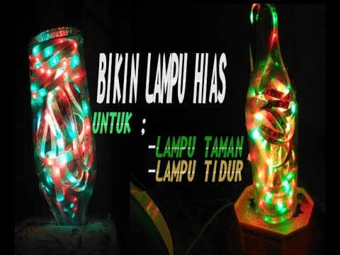 CARA MEMBUAT LAMPU HIAS DARI BOTOL BEKAS YouTube