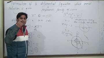 Formation of differential equation whose general solution is given