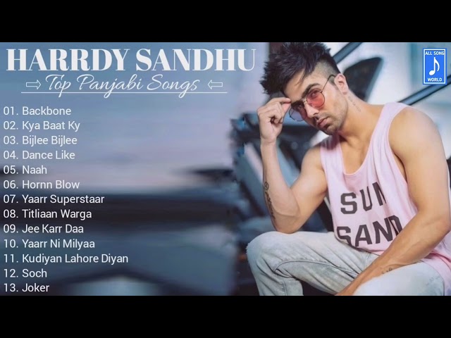 Harrdy Sandhu : Top Panjabi Songs : All Song World class=