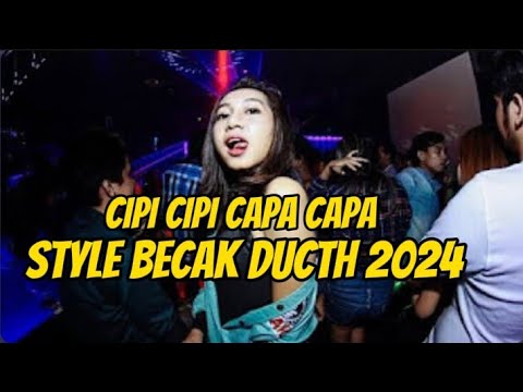 DJ CIPI CIPI CAPA CAPA STYLE BECAK DUCTH 2024 BASSS BETON ON TIKTOK [BECAK DUCTH]
