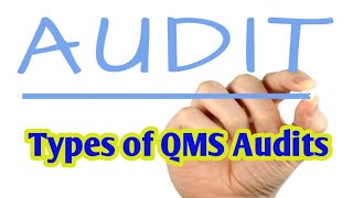 Types of Quality Audits | QMS Audits