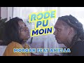 Morgan Feat Aniella - Rode pu moin - Clip officiel