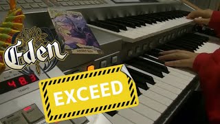 【あんスタ】「EXCEED」エレクトーンで弾いてみた！