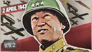 188 - Patton Has a Plan, and it's Bad - WW2 - April 2, 1943