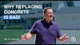 Why Replacing Your Concrete Is BAD! - Foam Lifting vs. Replacing