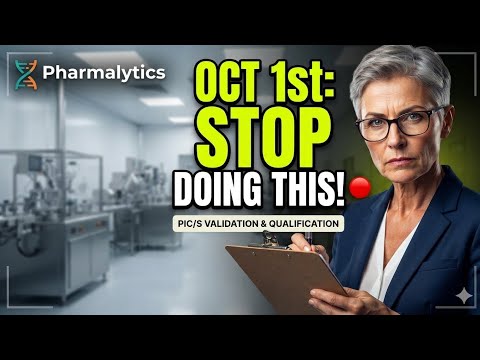PIC/S Qualification & Validation Guidance : Are You Ready? New updated 