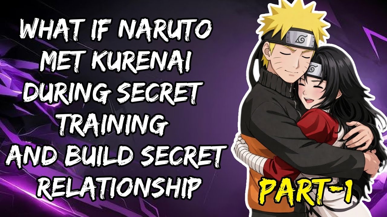 What If Naruto MetKurenai During Secret Training & Build Secret Relationship Part/1@NarutoAddict2.0 