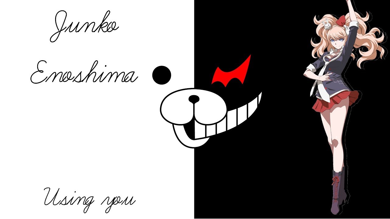 Junko Enoshima AMV ~ using you