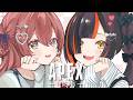 【APEX】はなびとひさえぺ！！【 ぶいすぽっ！甘結もか 】