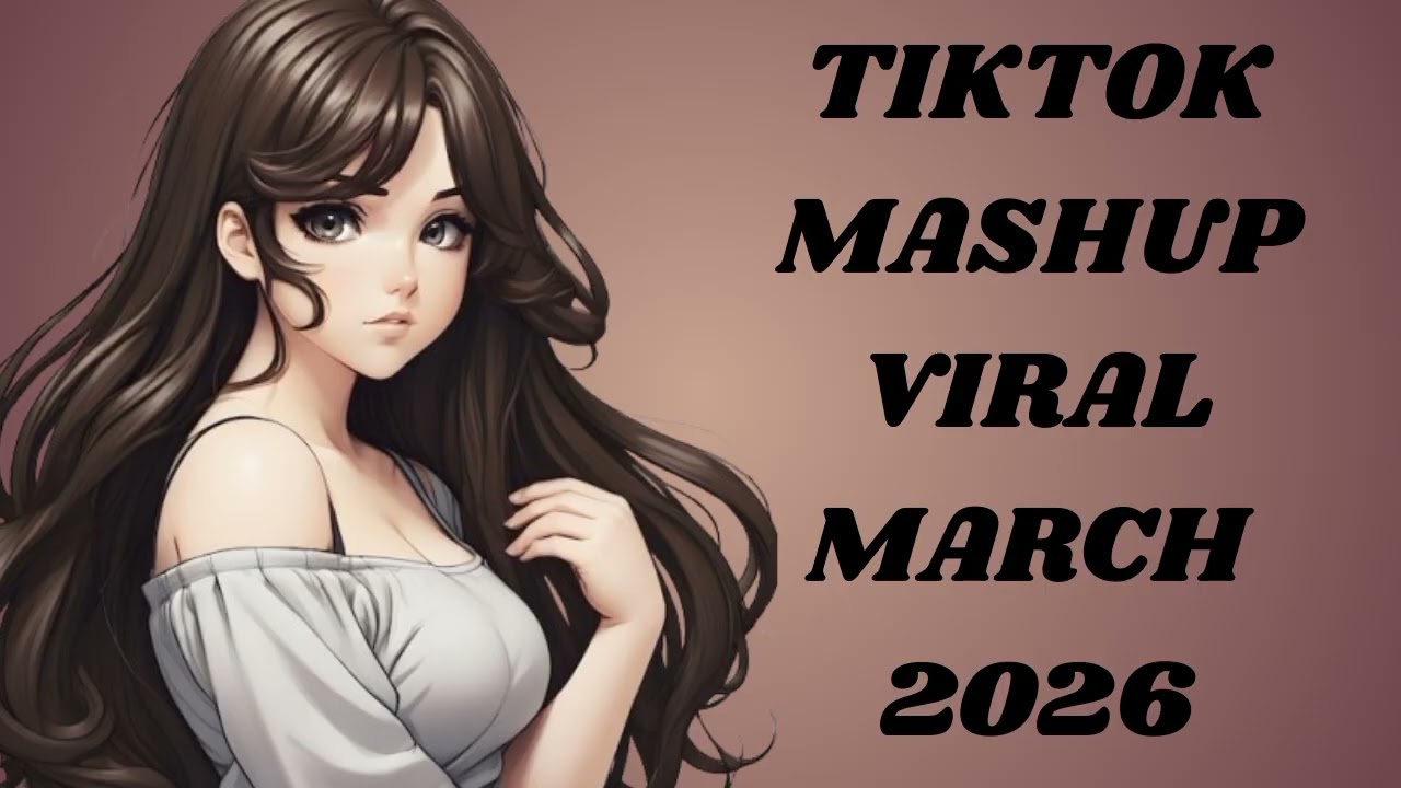 TIKTOK MASHUP VIRAL MARCH 2026 PHILIPPINES