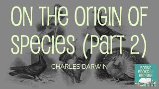On the Origin of Species, by Charles Darwin, Part 2 (ASMR Quiet Reading for Relaxation & Sleep)