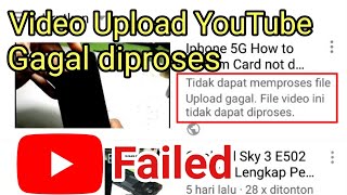 Unable to process file upload failed. This video file cannot be processed. [2020]