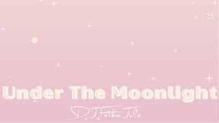 Under The Moonlight - Dj Fatha Julz - Performance Video -